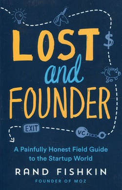 Book cover of Lost and Founder by Rand Fishkin