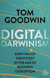 Book cover for Digital Darwinism by Tom Goodwin
