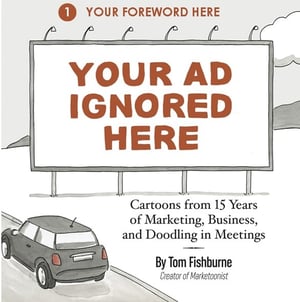 Book cover of Your Ad Ignored Here by Tom Fishburne