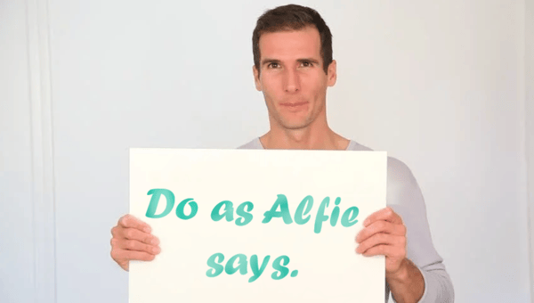 Do as Alfie says