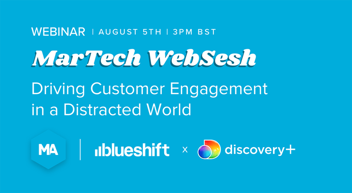 martech-websesh-driving-customer-engagement-in-a-distracted-world